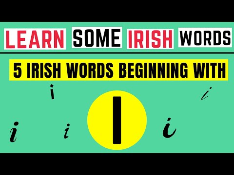 5 Irish Words Beginning With The Letter I