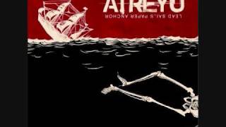 Becoming the Bull - Atreyu (with lyrics)