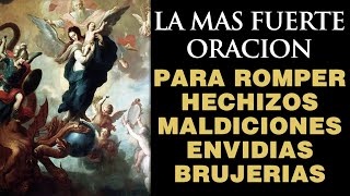 💖La más Fuerte Oración para Romper Maleficios, Maldiciones, Hechizos y Envidias
