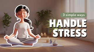 [B2] 3 Simple Ways to Handle Stress | English Listening & Speaking Practice