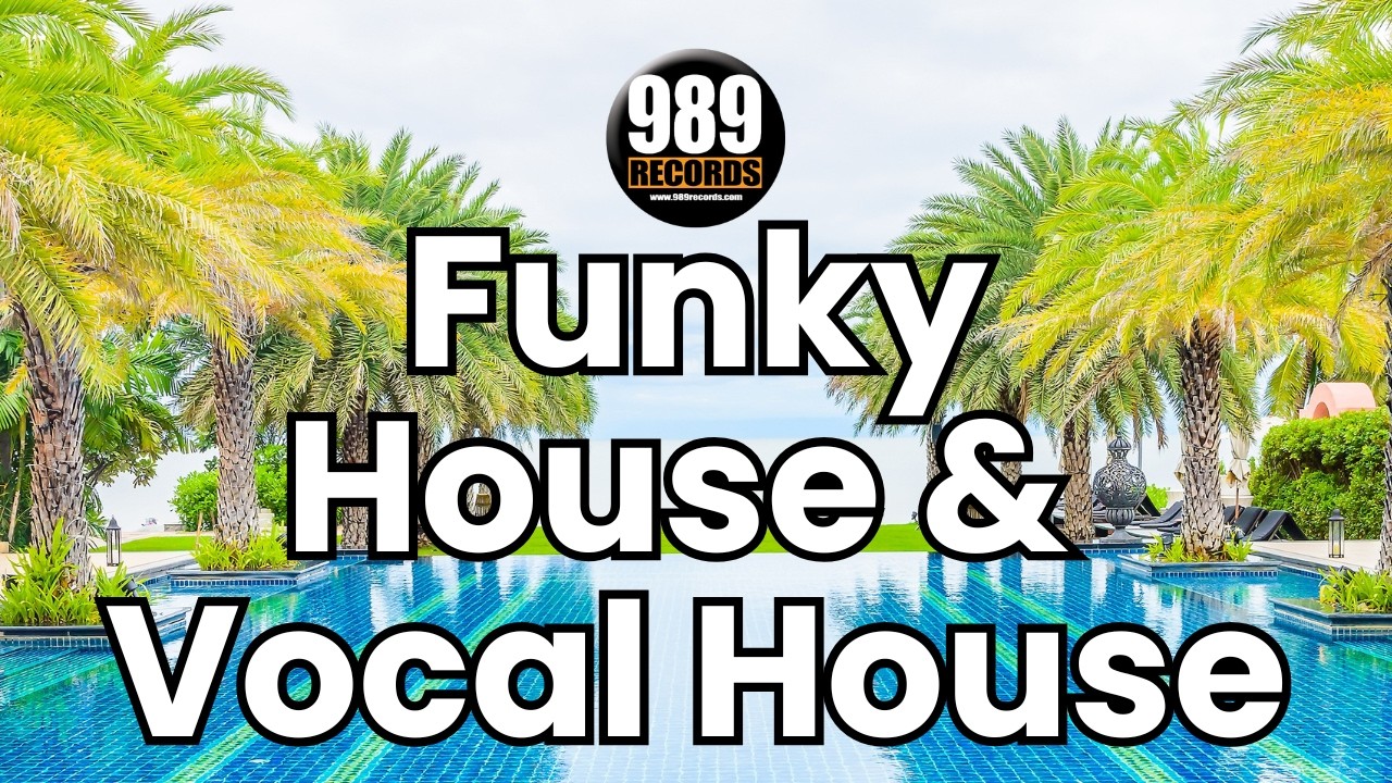 House, Funky House & Vocal Dance 24/7 💃 House Essence • 989 Records (Energy/Groove/Party)