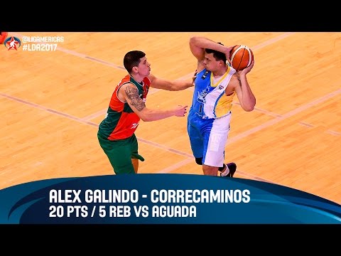 Alexander Galindo 20 PTS / 5 REB vs. Aguada - DIRECTV Liga de las Américas 2017