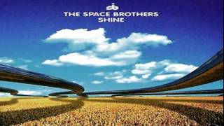 The Space Brothers - Heaven Will Come