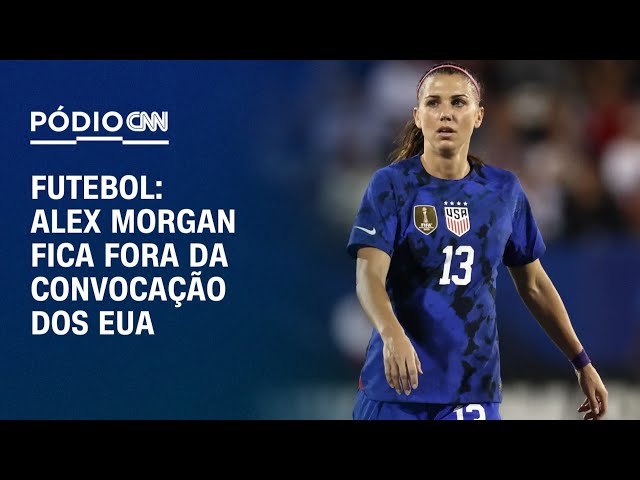 Pódio CNN: Alex Morgan fica fora da convocação dos EUA | CNN PRIME TIME