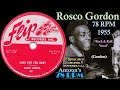 Rosco Gordon | Love For You Baby | Flip 78 rpm | 1955 USA