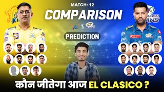 Breaking : Jofra Injured? 👀 | MI vs CSK Match 12 Honest Playing 11 Comparison 2023 | Win Prediction