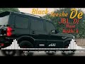 Black Seeshe De JBL Di Base Rakhi H New 2020 Song Shedu Moose Aala