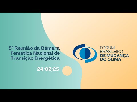 5ª Reunião da CT de Transição Energética do FBMC