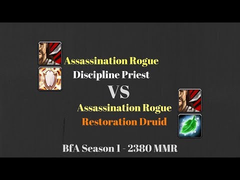 Assa Rogue Disc Priest vs Assa Rogue Resto Druid - 2380 MMR - BfA Season 1