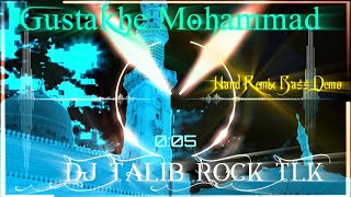 Download lagu Gustakhe Mohammad dj remix by dj talib rock tlk hard bass remix {re edit} -1 #djtalibrocktlkqawwali mp3