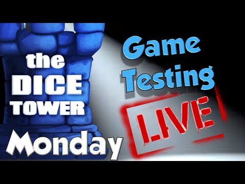 Dice Tower Game Testing LIVE:  Monday