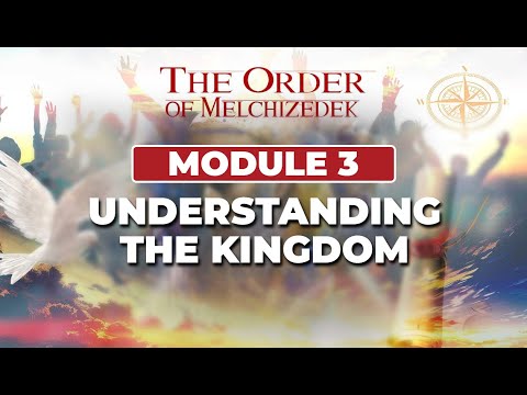 Day 3 - Understanding the Kingdom | Module 3