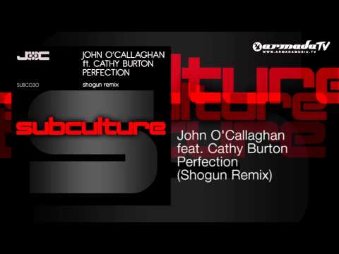 John O'Callaghan feat. Cathy Burton - Perfection (Shogun Remix)