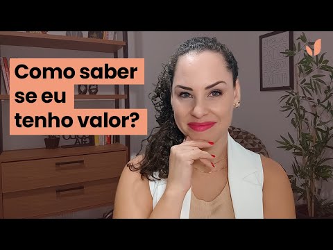 I don't know my worth. How can I find out? | Jhanda Siqueira