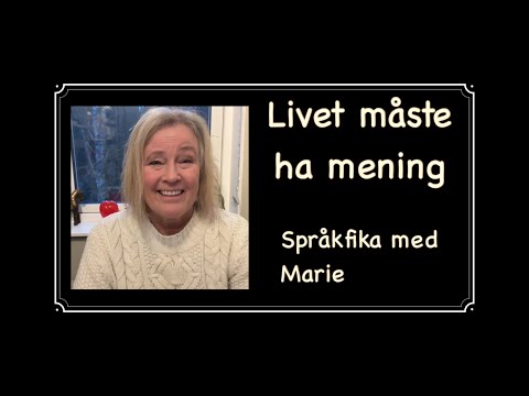 Livet måste ha mening 10/11-25- Lär dig svenska @svenskamedmarie