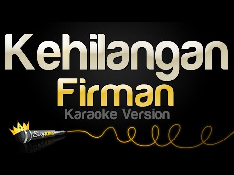 Firman - Kehilangan (Karaoke Version)