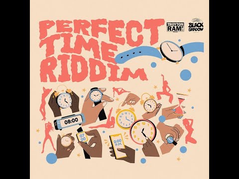 Perfect Time Riddim - Charly Black,Rupee,Allison Hinds,Skinny Fabulous (Black Shadow)