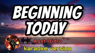 Beginning Today - Agot Isidro (karaoke version)