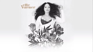 Elle Varner - Elle Varner - Kinda Love (Official Audio)