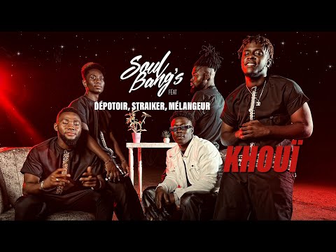 Soul Bang’s - Khouï Feat Dépotoir, Straiker, Mélangeur (Clip Officiel)