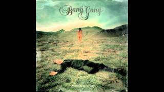 Bang Gang-Look at the sun