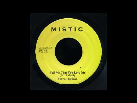 trevor byfield - tell that you love me