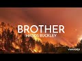 Brother - Madds Buckley (lyrics)