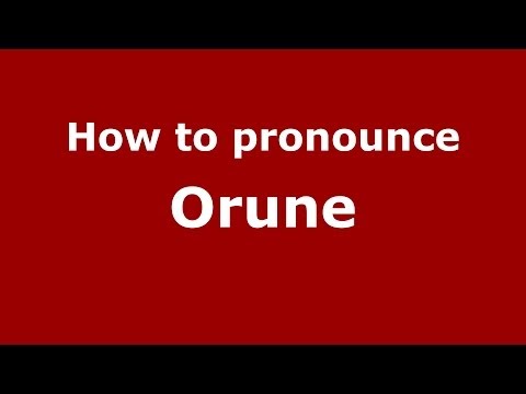 How to pronounce Orune (Italian/Italy) - PronounceNames.com