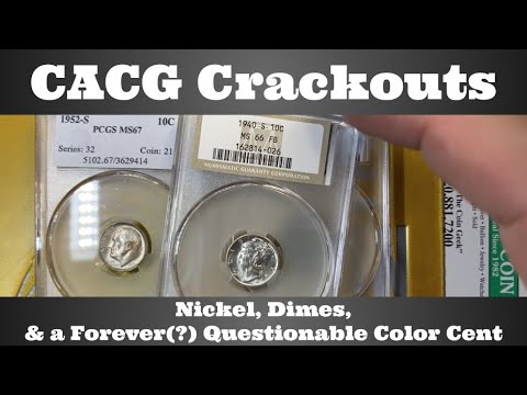 CAC Grading (CACG) Open Box - Crackouts - Nickel, Dimes, & a Forever(?) Questionable Color Cent