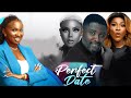 PERFECT DATE New Movie Sonia Uche Onny Michael Destiny Etiko 2023 Nigerian Nollywood Movie