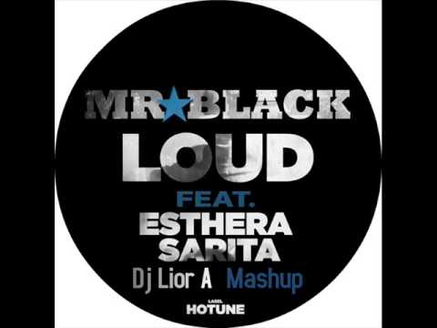 MR★BLACK - Loud (Dj Lior A Mashup)
