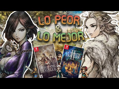Lo MEJOR y lo PEOR de OCTOPATH TRAVELER 1 Y 2 🔥 ¿Cuál jugar en 2025?
