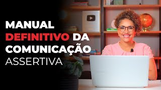 Comunicação assertiva para líderes: técnicas para ser entendido