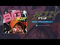 Wnc WhopBezzy - It's Up (AUDIO)