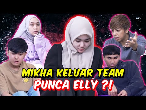 MIKHA KELUAR TEAM PUNCA ELLY ?! - AYA SANGAT SED1H & KECEWA !