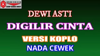 Download lagu KARAOKE VERSI KOPLO DIGILIR CINTA - DEWI ASTI (COVER) NADA CEWEK mp3 Download lagu KARAOKE VERSI KOPLO DIGILIR CINTA - DEWI ASTI (COVER) NADA CEWEK mp3