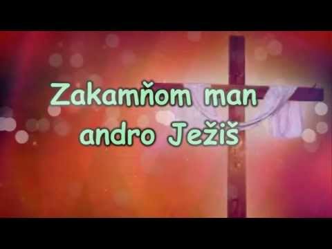 Rómske chvály Sabinov - Zakamňom man andro Ježiš