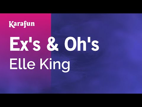 Karaoke Ex&#39;s &amp; Oh&#39;s - Elle King *