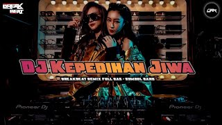 Download lagu DJ KEPEDIHAN JIWA - SYMBOL BAND (BREAKBEAT REMIX) ENAK BANGET FULL BAS • TRACK TOP LIST BB mp3