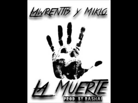 Miklo 1%er ft Lawrentis Santana - La Muerte - Nunca Sapo Remix (Prod. by Rashai)