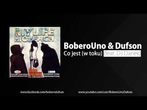BoberoUno & Dufson - Co jest (w toku) (feat. DJ Danek)