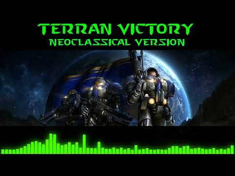 Terran Victory Theme - Neoclassical version (starcraft)