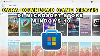Cara Download Game Gratis di Microsoft Store Windows 10