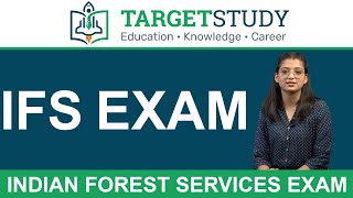 Indian Forest Service Exam - IFS Exam Eligibility, Syllabus, Pattern, Fee