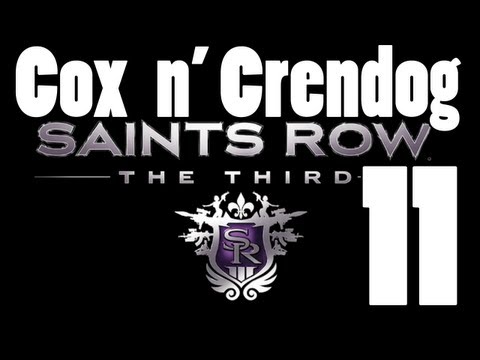 Saints Row the Third [Part 11]  w/ Cox n' Crendog - "What's seen, can't be unseen"