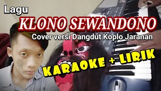 Download lagu Lagu Klono Sewandono Cover Karaoke versi Dangdut Koplo Jaranan mp3 Download lagu Lagu Klono Sewandono Cover Karaoke versi Dangdut Koplo Jaranan mp3