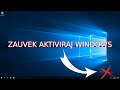 Kako TRAJNO AKTIVIRATI Windows 10 11 How To PERMANENTLY ACTIVATE Windows 10 11