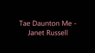 Tae (To) Daunton Me   Janet Russell