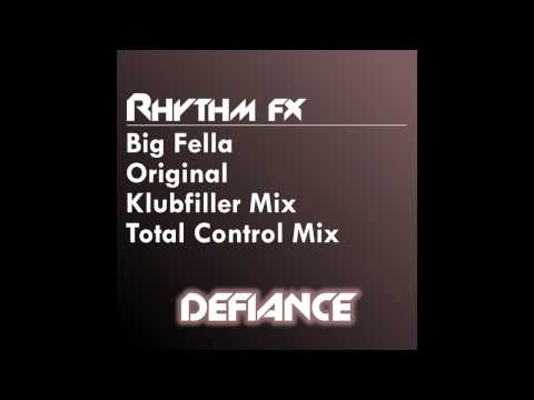 Rhythm FX - Big Fella (Klubfiller Remix) [Defiance Recordings]