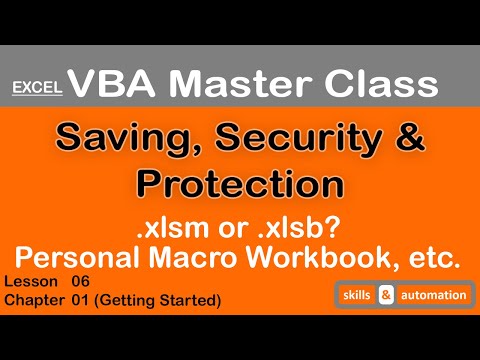 Saving Macros Files, Trust Center Settings, Locking Projects || Excel VBA Master Class || 1.6